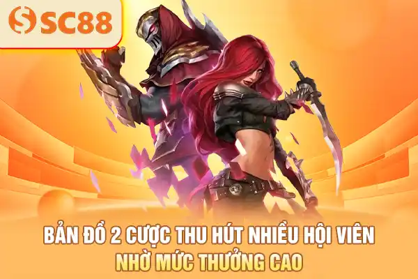 Bản đồ 2 cược thu hút nhiều hội viên nhờ mức thưởng cao