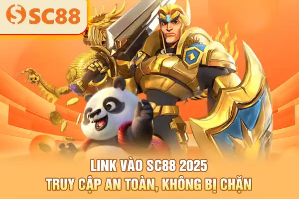 Link Vào SC88 2025 - Truy Cập An Toàn, Không Bị Chặn