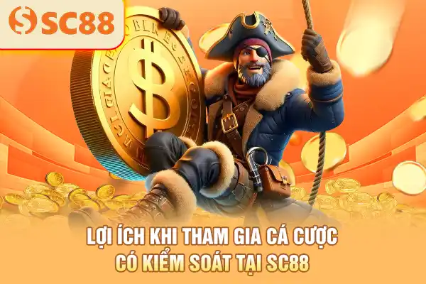 Lợi ích khi tham gia cá cược có kiểm soát tại nền tảng