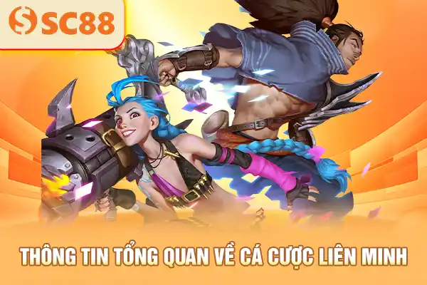 Thông tin chung về cá cược Liên Minh