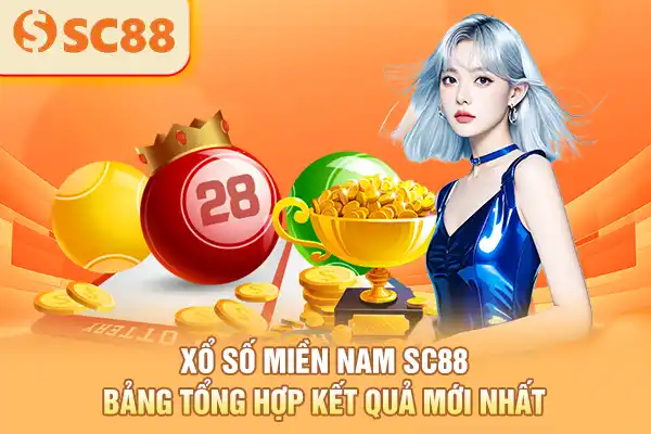 Xổ Số Miền Nam SC88 - Bảng Tổng Hợp Kết Quả Mới Nhất