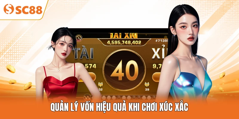 Quản lý vốn hiệu quả khi chơi xúc xắc